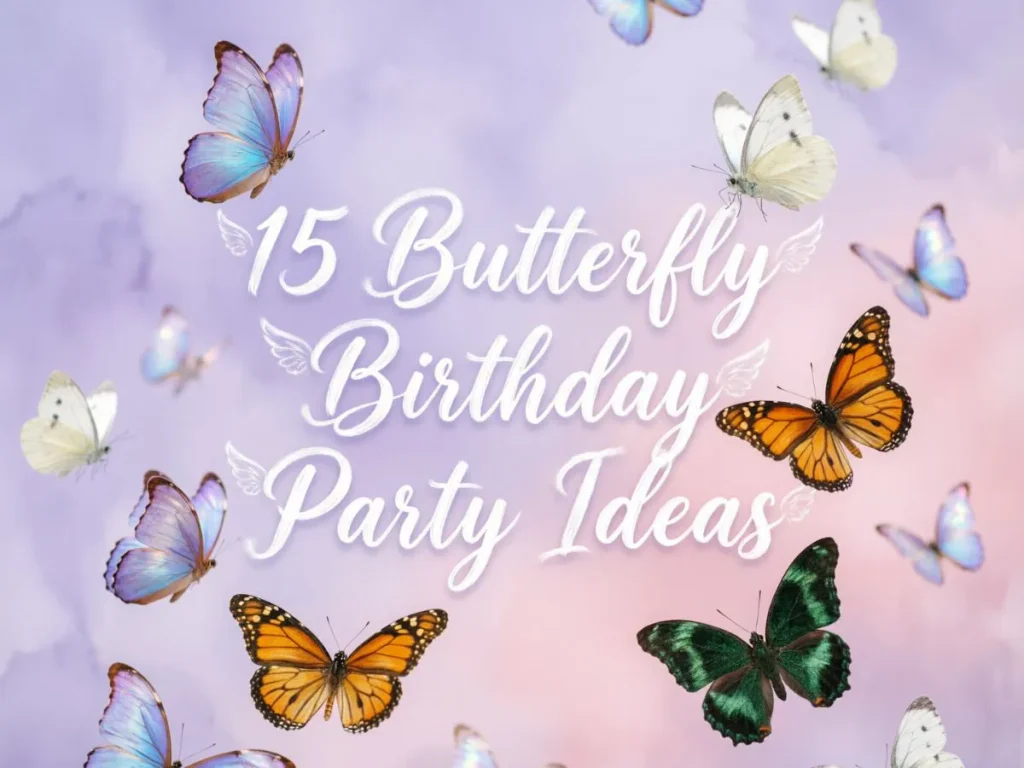 15 Butterfly Birthday Party Ideas